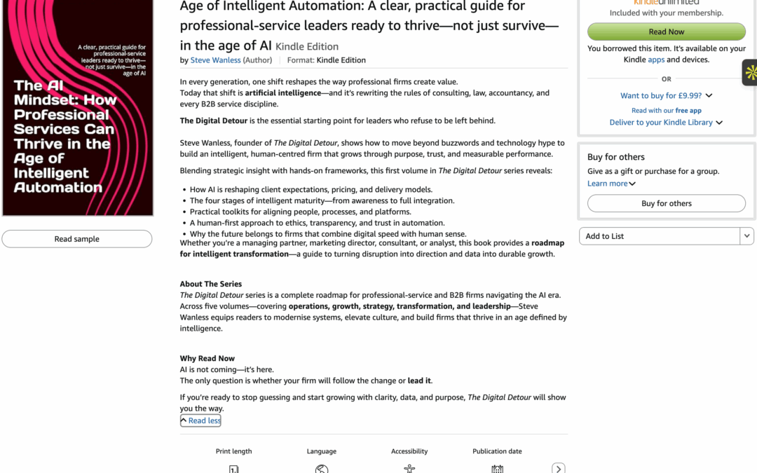 The AI Advantage: Transforming Professional Services in the Digital Age – A five-part practical guide for leaders of professional and B2B firms who want to transform their business models, operations, and client value through the strategic use of AI